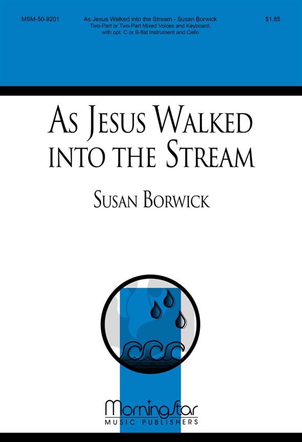As Jesus Walked into the Stream